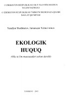 2. Y.Shodimetov, Z.Xolmo'minov_Ekologik huquqi_Darslik_2015