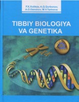 Xolikov P. X va bosh. Tibbiy biologiya va genetika. T.-  2019