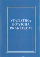 +Statistika bo'yicha praktikum. Shodiyev X, Habibullayev I va boshqalar